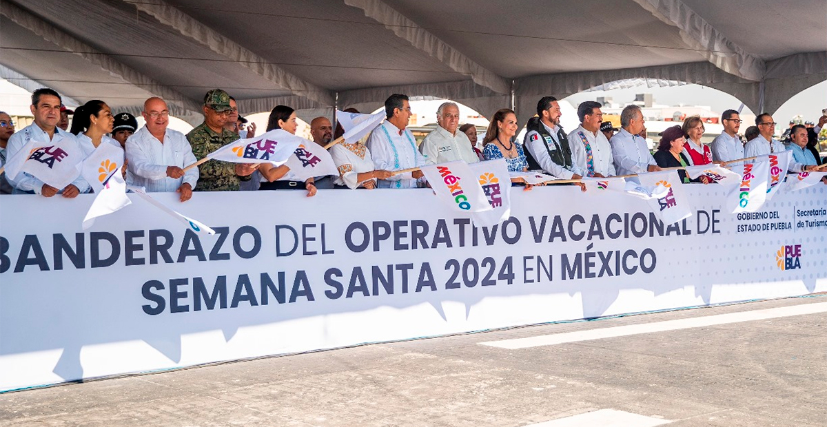 Autoridades de los tres órdenes de gobierno dan en Puebla el banderazo nacional del Operativo Vacacional Semana Santa 2024